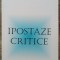 Ipostaze critice - Alexandru Ruja