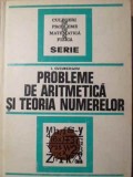 Probleme Aritmetica Teoria Numerelor - Ion Cucurezeanu, Tehnica 1976, Matematica, Culegere Probleme, Hardcover