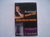 Avantajul inechitabil: Puterea educatiei financiare - Robert T. Kiyosaki, 2014, Curtea Veche