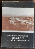 (C381) SALISTEA SIBIULUI STRAVECHE VATRA ROMANEASCA