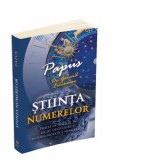 Stiinta Numerelor. Tratat de initiere in legile destinului si puterea secreta a numerelor - Papus (Dr. Gerard Encausse), George Scrima