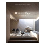 Resident dog: incredible dogs and the international homes they live in