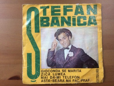 stefan banica gioconda se marita disc single 7&amp;quot; vinyl muzica usoara latin tango slagare electrecord EDC 10041 VG foto
