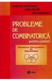 Probleme de combinatorica pentru juniori - Laurentiu Panaitopol, Andras Szilard, Dinu Serbanescu