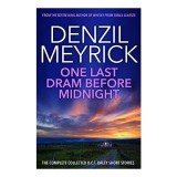 One Last Dram Before Midnight