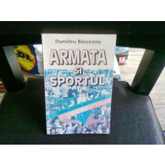 ARMATA SI SPORTUL - DUMITRU BASCEANU