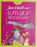 Matusica Ingrozitoare - David Walliams - Carte Beletristica