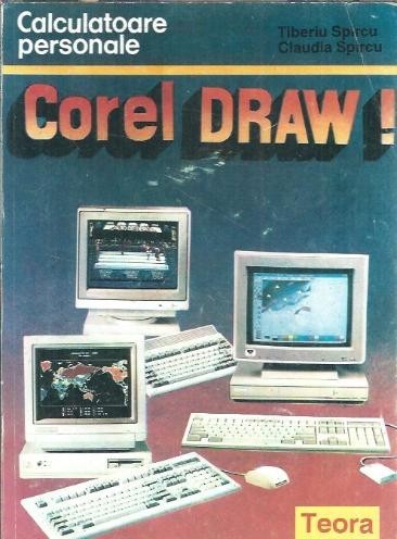 Corel Draw! - Tiberiu Spircu