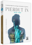 Pierdut &icirc;n New York, o sută de orașe &icirc;ntr-unul singur - Paperback brosat - Dan-Silviu Boerescu - Neverland, 2021