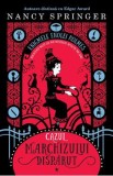 Cazul Marchizului disparut. Seria Enigmele Enolei Holmes Vol.1 - Nancy Springer