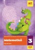 Matematica - Clasa 3 - Fise De Lucru - Daniela Berechet, Florian Berechet, Jeana Tita, Lidia Costache, Grupul Editorial Art