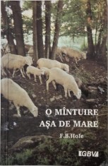 O mantuire asa de mare - F.B. Hole (lipsa pagina de garda)