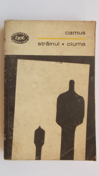 Camus - Strainul. Ciuma (vezi detalii pentru livrare in tara)