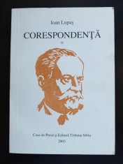 Ioan Lupaș - Corespondență: Scrisori primite A-C (autograf ed. Lucian Giura) foto
