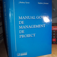 J. RODNEY TURNER - MANUAL GOWER DE MANAGEMENT DE PROIECT , CODECS , 2004