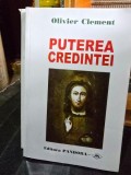Puterea credintei - Olivier Clement