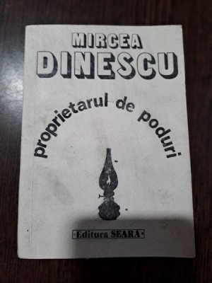 Proprietarul de poduri - Mircea Dinescu / prezinta autograf pe coperta 3 foto