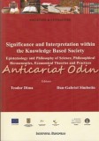 Significance and Interpretation: Knowledge Based Society - Teodor Dima, Dan-Gabriel Simbotin, Filosofie, 2012, 297 pagini
