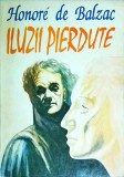 Honore de Balzac - Iluzii pierdute