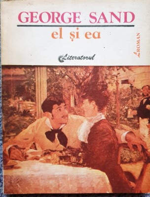 El si ea, George Sand, Ed Literatorul Craiova 1992, 190 pagini foto