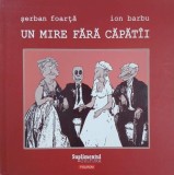 Un mire fara capatii - Serban Foarta, Ion Barbu