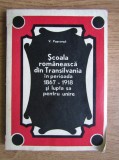 V. Popeanga - Scoala romaneasca din Transilvania in perioada 1867-1918