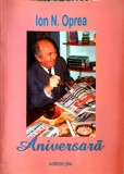 Aniversara 83 - Ion N. Oprea, Editura PIM, 2015, Biografii, Carte in Romana, 310 Pagini