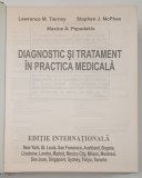 DIAGNOSTIC SI TRATAMENT IN PRACTICA MEDICALA de LAWRENCE M. TIERNEY , MAXINE A. PAPADAKIS , STEPHEN J. MCPHEE , 2001 * MINIMA UZURA