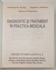 DIAGNOSTIC SI TRATAMENT IN PRACTICA MEDICALA de LAWRENCE M. TIERNEY , MAXINE A. PAPADAKIS , STEPHEN J. MCPHEE , 2001 * MINIMA UZURA foto