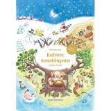 Kedvenc mesek&ouml;nyvem - Eg&eacute;sz &eacute;vben - Mik&oacute;-Babka Zs&oacute;fia
