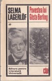 Povestea lui Gosta Berling - Selma Lagerlof, Roman Clasic, Editura Pentru Literatura Universala, Cartonata, 1968, 13x20cm