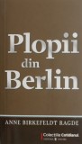 Cumpara ieftin Plopii din Berlin - Anne Birkefeldt Ragde - Roman Beletristica