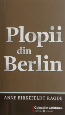 Plopii din Berlin - Anne Birkefeldt Ragde foto