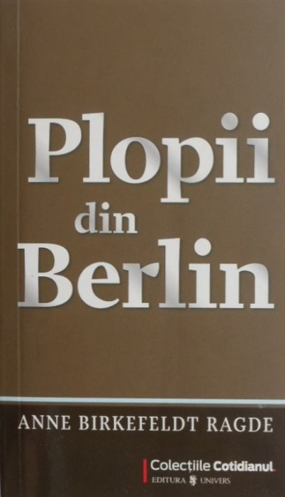 Plopii din Berlin - Anne Birkefeldt Ragde