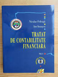 Tratat de contabilitate financiara - Niculae Feleaga vol.I foto