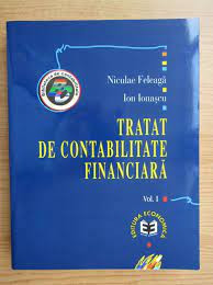Tratat de contabilitate financiara - Niculae Feleaga vol.I