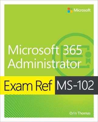 Exam Ref Ms-102 Microsoft 365 Administrator foto