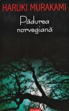 Cumpara ieftin Padurea norvegiana - 2004 - Haruki Murakami (@C222)