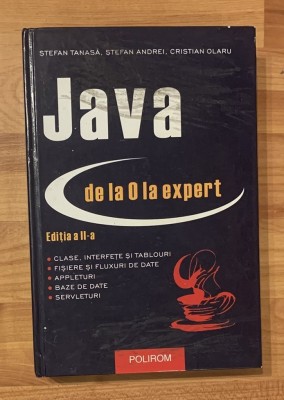 Java de la 0 la expert de Stefan Tanasa foto