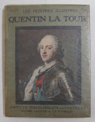 QUENTIN LA TOUR ( 1704 - 1788 ) , COLLECTION &amp;#039; LES PEINTRES ILLUSTRES &amp;#039; , EDITIE INTERBELICA foto