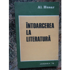 Alexandru Husar - Intoarcerea la literatura - Printre clasici