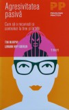 Cumpara ieftin Agresivitatea pasiva - 2013 - Loriann Hoff Oberlin (@J68)