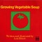 Growing Vegetable Soup