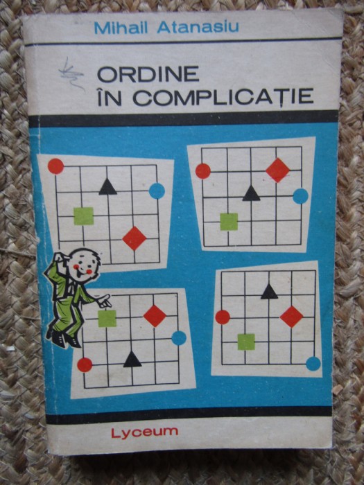 Ordine In Complicatie - Mihail Atanasiu