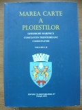 MARINICA / TRESTIOREANU (coord.) - MAREA CARTE A PLOIESTILOR - volumul II - 2016