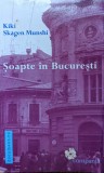 Soapte In Bucuresti - Kiki Skagen Munshi ,559093, 2014, COMPANIA