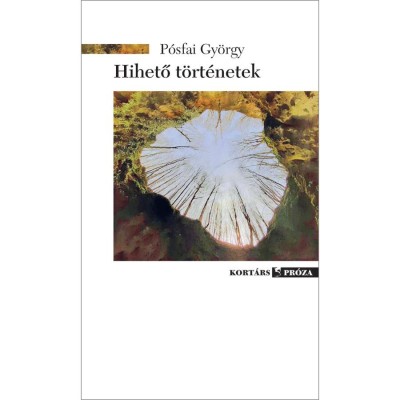Hihető t&amp;ouml;rt&amp;eacute;netek - P&amp;oacute;sfai Gy&amp;ouml;rgy foto