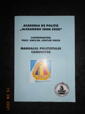 COSTICA VOICU - MANUALUL POLITISTULUI COMUNITAR (2006) foto