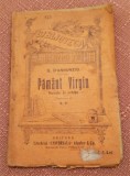 Pamant Virgin. B.P.T. Nr. 873 Editura Alcalay (interbelica) - G. D&#039;Annunzio