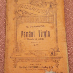 Pamant Virgin. B.P.T. Nr. 873 Editura Alcalay (interbelica) - G. D'Annunzio